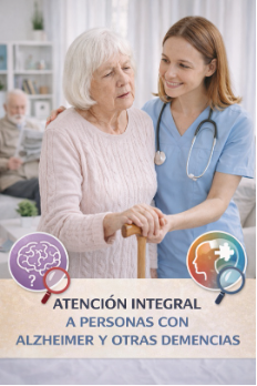 Atención integral a personas con Alzheimer y otras demencias