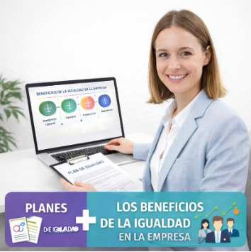 PLANES DE IGUALDAD. LOS BENEFICIOS DE LA IGUALDAD EN LA EMPRESA